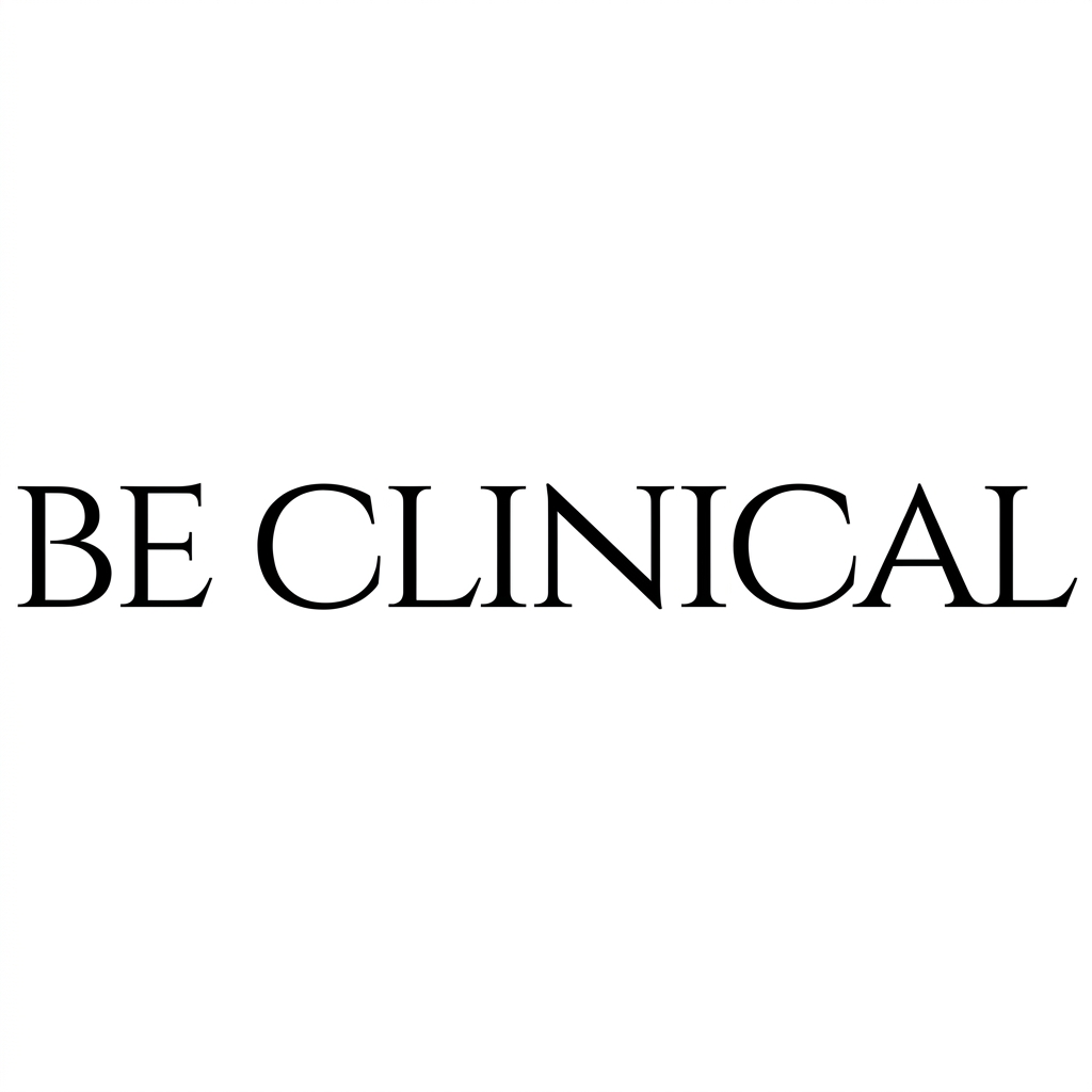 Be Clinical